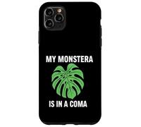 Funny Houseplant Mom My Monstera is in A Coma Coque pour iPhone 11 Pro Max