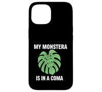 Funny Houseplant Mom My Monstera is in A Coma Coque pour iPhone 15