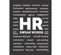 FUNNY HR NOTEBOOK: Unique Human Resources Journal. HR Swear Words. Perfect HR Gift For Coworkers, HR Leaders & HR Staff