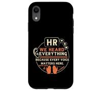 Funny HR We Heard Everything Human Resources Professional Coque pour iPhone XR