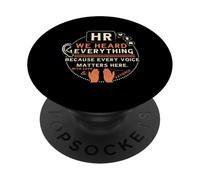 Funny HR We Heard Everything Human Resources Professional PopSockets PopGrip Adhésif