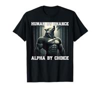 Funny Human By Chance Alpha By Choice T-Shirt