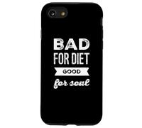 Funny Humour Txt Funny Food Quotes Bad for Diet Good for Soul Coque pour iPhone SE (2020) / 7/8