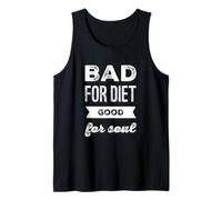 Funny Humour Txt Funny Food Quotes Bad for Diet Good for Soul Débardeur