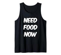 Funny Hungry Citation Txt Funny for Hungry People Need Food Now Débardeur