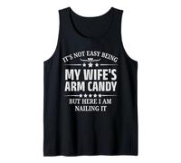 Funny Husband It's Not Easy Being My Wife's Arm Candy Débardeur