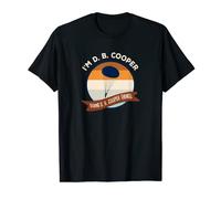 Funny I Am D.B. Cooper - DB Cooper - Légende urbaine en parachutisme T-Shirt