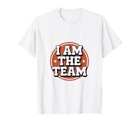 Funny I Am The Team Sarcastic Leadership Solo Hustle Citations T-Shirt