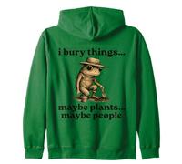 Funny I Bury Things Maybe Plants Maybe People Sweat à Capuche