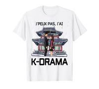 Funny I Can Not I Have K-Drama Humor Korean Series Woman T-Shirt