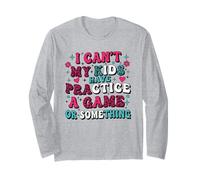 Funny I Can't My Kids Have Practice A Game Or Something Manche Longue
