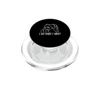 Funny I do What I Want Cat Flipping The Bird Offensive PopSockets PopGrip pour MagSafe