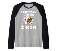 Funny I Don't Play Canasta I Win Jeu de cartes Nuit Sarcasme Manche Raglan