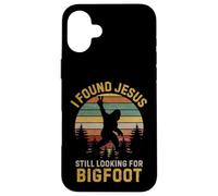 Funny I Found Jesus Still Looking Bigfoot Christian Coque pour iPhone 16 Plus