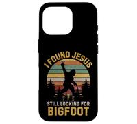 Funny I Found Jesus Still Looking Bigfoot Christian Coque pour iPhone 16 Pro
