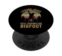 Funny I Found Jesus Still Looking Bigfoot Christian PopSockets PopGrip Adhésif