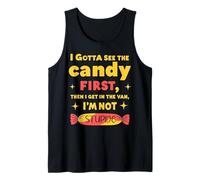Funny I Gotta See the Candy First I'm Not Stupid Creepy Van Débardeur