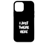 Funny I Just Twerk Here Silly Dance Joke Coque pour iPhone 12 Mini