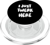 Funny I Just Twerk Here Silly Dance Joke PopSockets PopGrip pour MagSafe