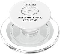Funny I Like Bagels They Empty Inside Just Like Me PopSockets PopGrip pour MagSafe