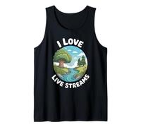 Funny I Love Live Streams Nature River Humour Dire Débardeur
