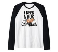 Funny I Need A Hug from a Capybara Manche Raglan