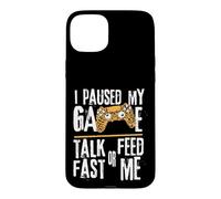 Funny I Paused My Game Talk Fast Or Feed Me Gamer Gaming Coque pour iPhone 15 Plus
