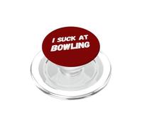 Funny I Suck At Bowler Humour Team Player Friend PopSockets PopGrip pour MagSafe