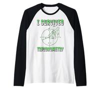 Funny I Survived Trigonométrie Math Class School Manche Raglan