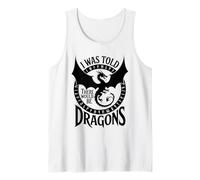 Funny I Was Told There Would Be Dragons Nerd Humour RPG Gamer Débardeur