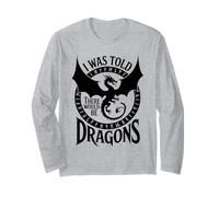 Funny I Was Told There Would Be Dragons Nerd Humour RPG Gamer Manche Longue