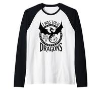 Funny I Was Told There Would Be Dragons Nerd Humour RPG Gamer Manche Raglan