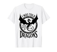 Funny I Was Told There Would Be Dragons Nerd Humour RPG Gamer T-Shirt