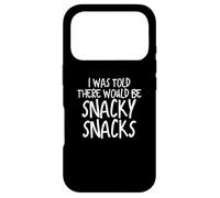 Funny I Was Told There Would Be Snacky Snacks Gear Coque pour iPhone 17 Pro