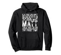 Funny If At First You Don't Succeed Birthday MATT Idea Sweat à Capuche