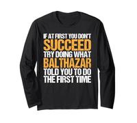 Funny If At First You Don't Succeed Try Doing What Balthazar Manche Longue