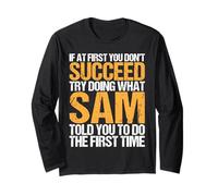 Funny If At First You Don't Succeed Try Doing What SAM Manche Longue
