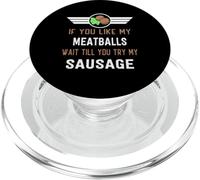 Funny If You Like My Meatballs Wait Till You Try My Saucisse PopSockets PopGrip pour MagSafe