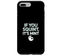 Funny If You Squint It's Mint Collector Humor Coque pour iPhone 7 Plus/8 Plus