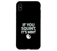 Funny If You Squint It's Mint Collector Humor Coque pour iPhone XS Max
