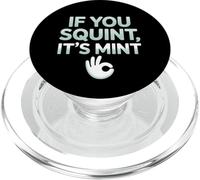 Funny If You Squint It's Mint Collector Humor PopSockets PopGrip pour MagSafe