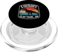 Funny If You're Happy and You Know It T Rex Saying Humour PopSockets PopGrip pour MagSafe