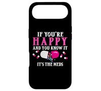 Funny If You're Happy and You Know It's The Meds | Pilules Coque pour iPhone Air