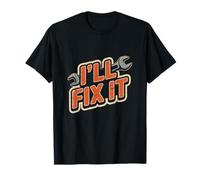 Funny I'll Fix It Memes I Will Fix It Citations Let's Fix It T-Shirt