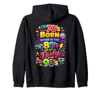 Funny I'm 70s Born 80s Raised 90's Party Great Era Throwback Sweat à Capuche
