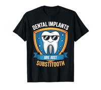 Funny I'm Getting Dental Implants T-Shirt Dentaire Dentiste T-Shirt
