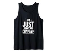 Funny Im Just The Chapelain Saying Humour Débardeur