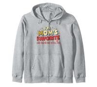 Funny I'm Mom's Favorite She Told Me Not to Tell You Mothers Sweat à Capuche
