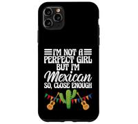 Funny I'm Not A Perfect Girl But I'm Mexican So Close Enough Coque pour iPhone 11 Pro Max