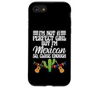 Funny I'm Not A Perfect Girl But I'm Mexican So Close Enough Coque pour iPhone SE (2020) / 7/8